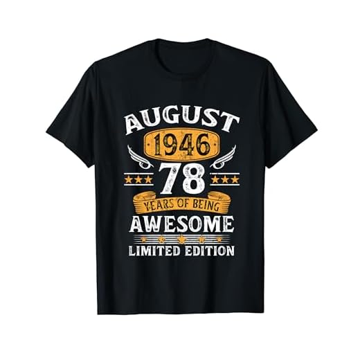 78 Años Cumpleaños Hombre Mujer Agosto 1946 Vintage 1946 Camiseta