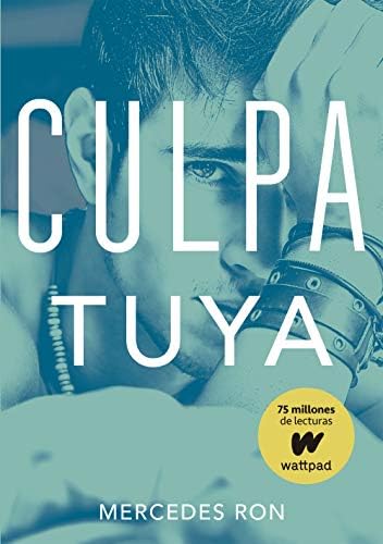 Culpa tuya (Culpables 2) (Spanish Edition)