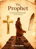 prophase term  The Prophet: A Christian Bible Study for Everyone (English Edition)