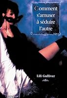 Comment s'amuser à séduire l'autre 2761911687 Book Cover