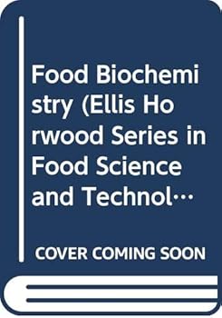 Paperback Food Biochemistry (Ellis Horwood Series in Food Science and Technology) Book