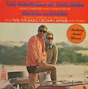Windmills Of Your Mind / Thomas Crown Affair / Jazz Theme From Play Dirty