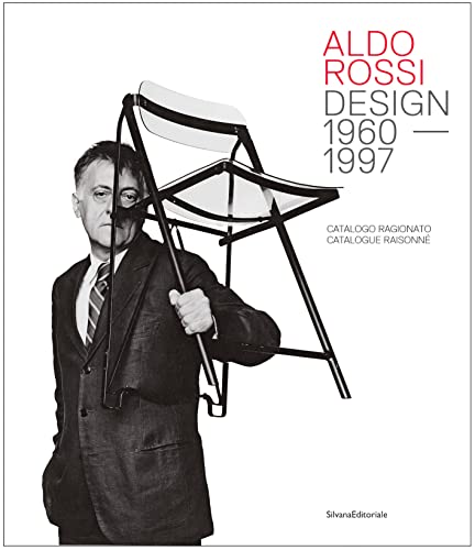  Aldo Rossi. Design 1980-1997. Catalogo ragionato. Ediz. italiana e inglese: Catalogue Raissone