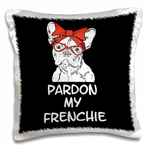 3dRose Sven Herkenrath Animal-Pardon My Frenchie French Bulldog Dog Pet Doggy (pc-309970-1) Pillow Case, White