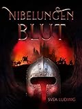 Nibelungen Blut - Svea Ludwig 
