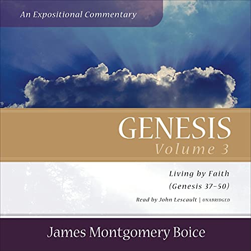 Genesis: An Expositional Commentary, Vol. 3 by James Montgomery Boice episode artwork