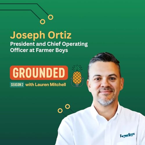 Making Friends with Strangers with Farmer Boys&rsquo; Joseph Ortiz - Grounded Podcast - Episode #37 Podcast Por  arte de portada