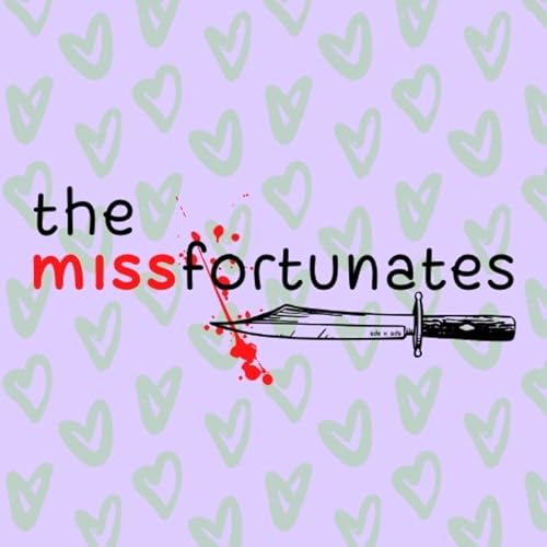 the missfortunates Podcast Por kefi arte de portada