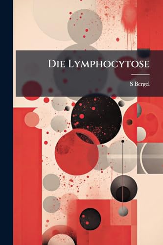 Die Lymphocytose