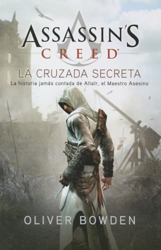 Assassin's Creed 3: La Cruzada Secreta [Spanish] 9500207796 Book Cover