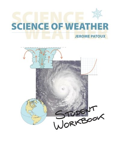 Science of Weather - Student Workbook 1477533133 Book Cover