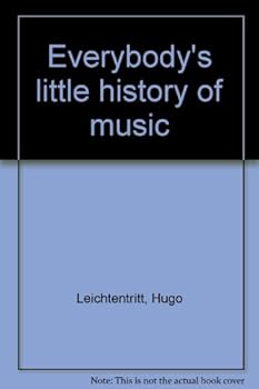 Everybody's little history of music