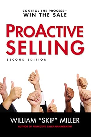 ProActive Selling: Control the Process--Win the Sale Second Edition book cover