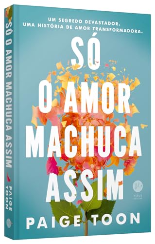 Só o amor machuca assim