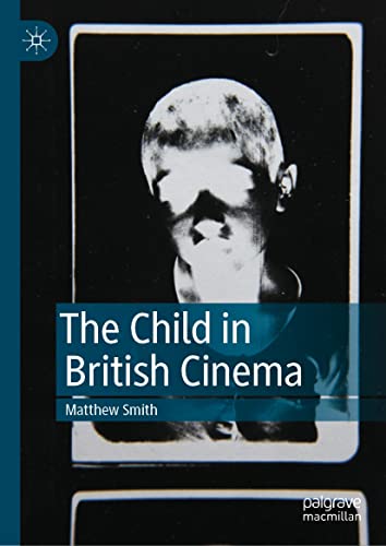 The Child in British Cinema décoder les symboles du cinéma britannique - 2