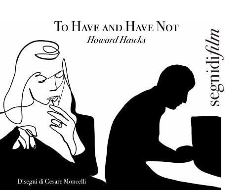 To have and have not/Howard Hawks B00588BFUI Book Cover
