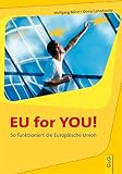 Cover zum Buch EU for you! So funktioniert die Europ...