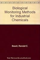 Biological Monitoring Methods for Industrial Chemicals 0962652326 Book Cover