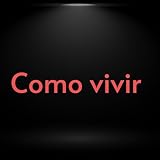 Como vivir