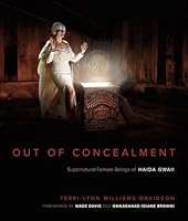 Out of Concealment: Female Supernatural Beings of Haida Gwaii 1772031607 Book Cover