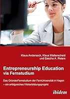 Entrepreneurship Education via Fernstudium: Das Gründerfernstudium an der FernUniversität in Hagen - ein erfolgreiches Weiterbildungsprojekt 3838202503 Book Cover