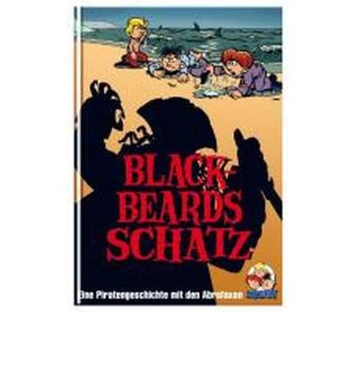 Preisvergleich Produktbild Blackbeards Schatz: Eine Piratengeschichte mit den Abrafaxen: Eine lange Geschichte aus vielen kurzen (Hardback)(German) - Common