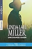 Une chance à saisir : (L\'orgueil des Carson t. 3)