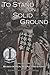 To Stand on Solid Ground: A Civil War Novel Based on Real People and Events