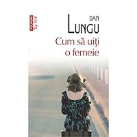 Cum să uiţi o femeie 9734619365 Book Cover