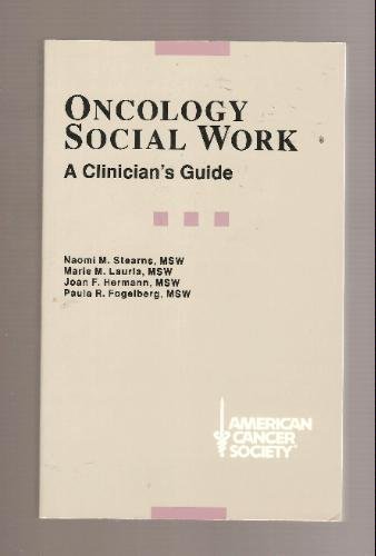 Oncology Social Work : A Clinician's Guide