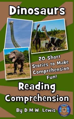 Dinosaurs Reading Comprehension: 20 Dinosaur Short Stories To Make Comprehension Fun