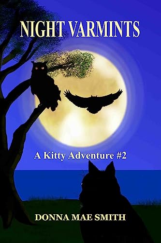 NIGHT VARMINTS: A Kitty Adventure #2