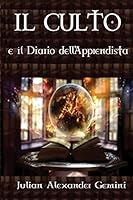 Il Culto E Il Diario Dell'apprendista 1511638567 Book Cover