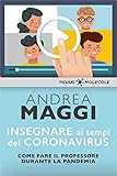 maggi kochstudio frankfurt facebook  Insegnare ai tempi del Coronavirus: Come fare il professore durante la pandemia (MOLECOLE. Uno sguardo sul presente) (Italian Edition)