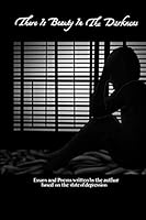 There Is Beauty In The Darkness 1081992905 Book Cover