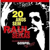 raul seixas ouro de tolo cifra  20 Anos Sem Raul Seixas
