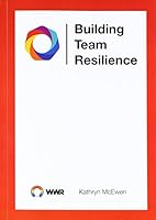 Building Team Resilience 0646961187 Book Cover