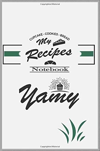 My Recipes Notebook Yamy: Lined Notebook Size ( 6 x 9 ) Page 110