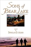 Sons of Bear Lake: A Novel
