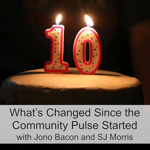 What's Changed Since the Community Pulse Started! (Ep 100) cover art