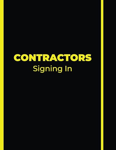 Contractors Signing In Book: Log Book for Visitors and Contractors Sign-In &amp; Sign-Out | 8.5 x 11, 110 Pages | Large Log Book
