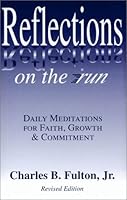 Reflections on the Run : Daily Meditations for Faith, Growth and Commitment 0971050201 Book Cover
