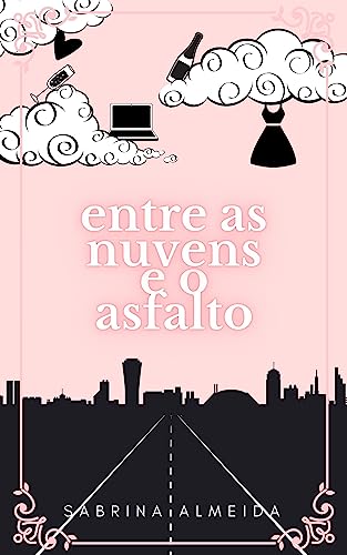 Entre as Nuvens e o Asfalto