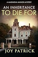 An Inheritance to Die For B0BYR12QK4 Book Cover