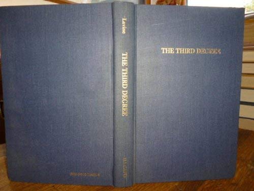 The Third Degree: A Detailed And Apalling Expos... 0306706016 Book Cover