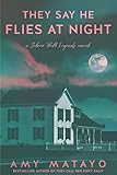 They Say He Flies at Night: A Silver Bell Legends novel