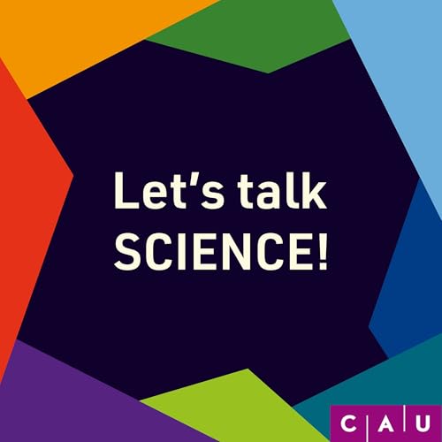 Let's talk SCIENCE! Podcast Por Graduiertenzentrum der Christian-Albrechts-Universit&auml;t zu Kiel arte de portada