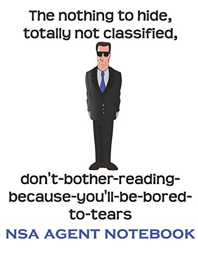 Funny NSA Agent Notebook, 120 Page Blank Lined Journal