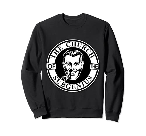 Church of the SubGenius - Religion Parody Prophet Church Sweatshirt