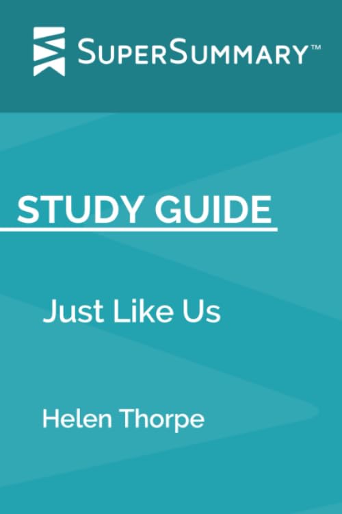 Study Guide: Just Like Us by Helen Thorpe (SuperSummary)